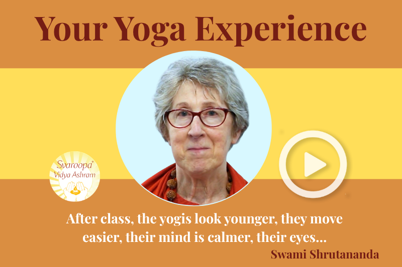 Your Yoga Experience - Swami Shrutananda